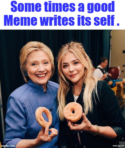 Some times a good Meme writes its self . | made w/ Imgflip meme maker