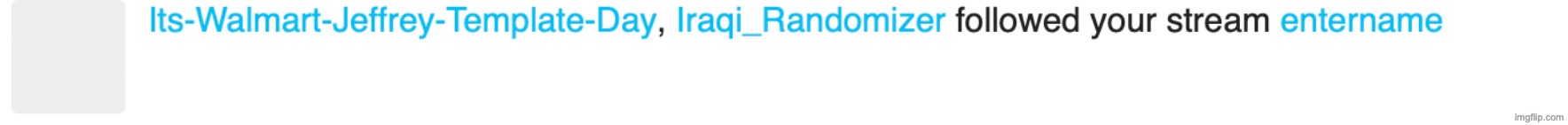 im going to start tweaking | made w/ Imgflip meme maker