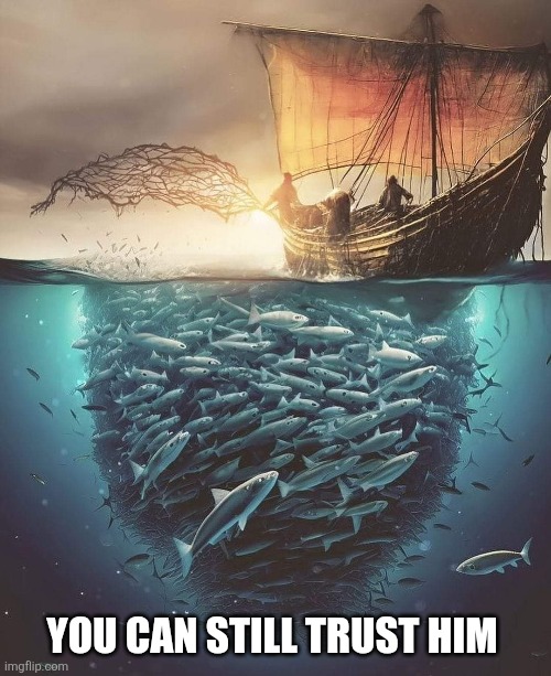 YOU CAN STILL TRUST HIM | made w/ Imgflip meme maker