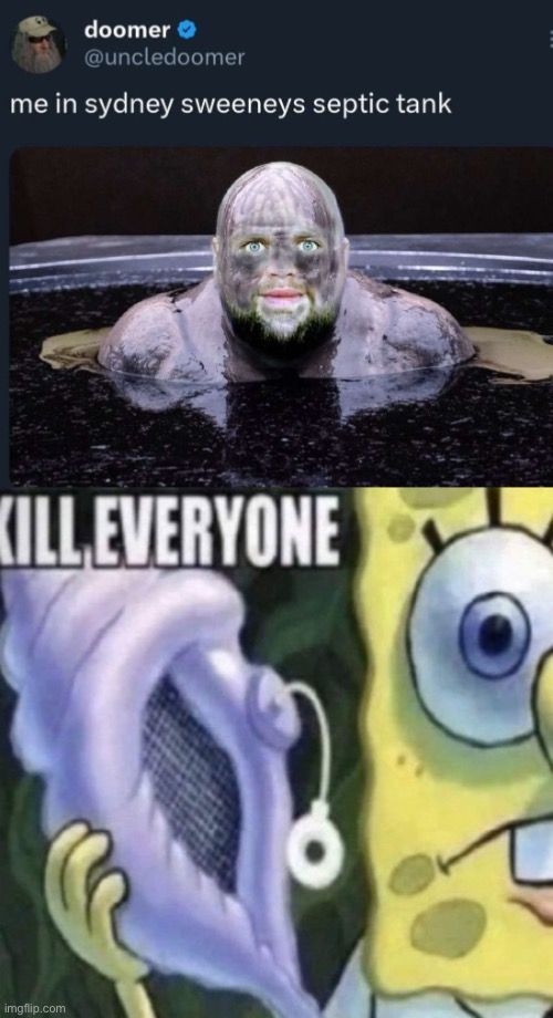 image tagged in spongebob kill everyone | made w/ Imgflip meme maker