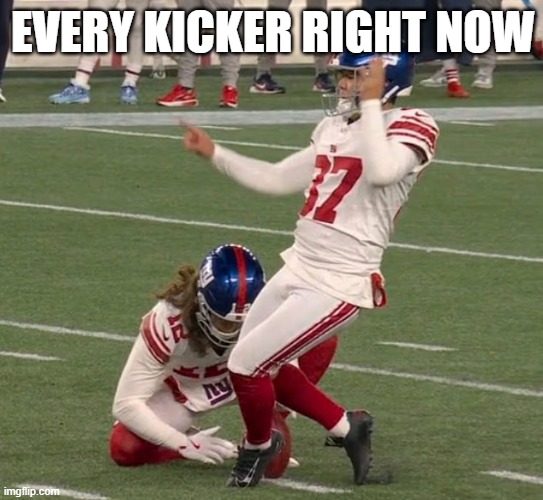 None of them can make anything | EVERY KICKER RIGHT NOW | image tagged in younghoe koo miss | made w/ Imgflip meme maker