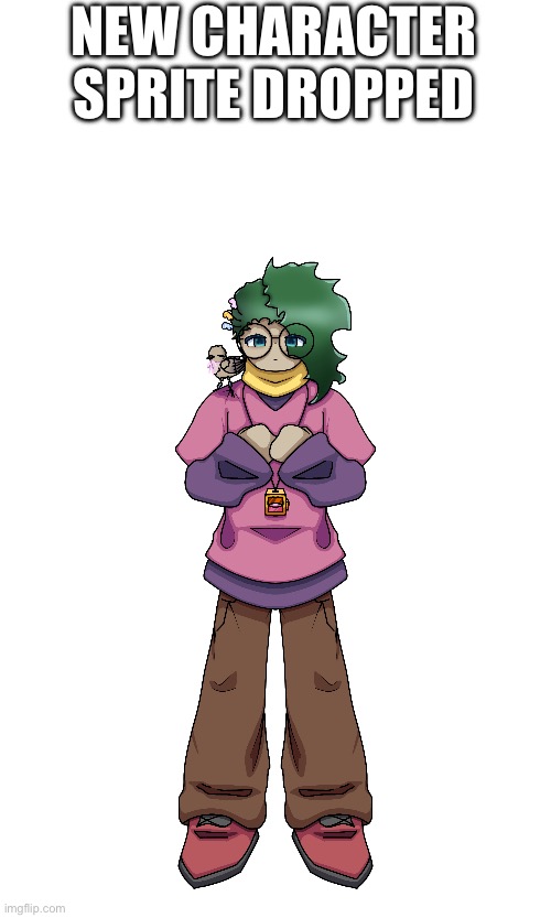 Holy silly oh my goodness gracious he's so silly | NEW CHARACTER SPRITE DROPPED | image tagged in e | made w/ Imgflip meme maker