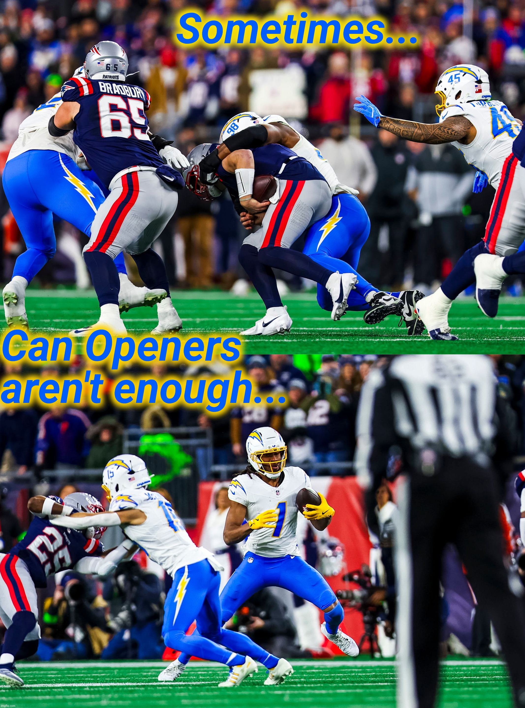 Sometimes... Can Openers aren't enough... | made w/ Imgflip meme maker