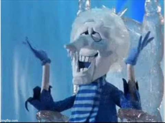 happy snow miser | image tagged in happy snow miser | made w/ Imgflip meme maker