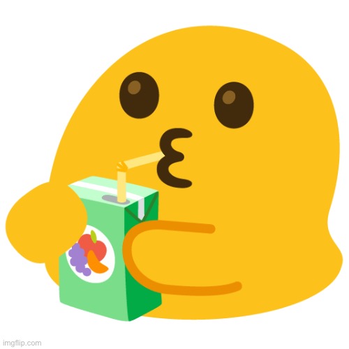 juice box aquired! | image tagged in juice box aquired | made w/ Imgflip meme maker