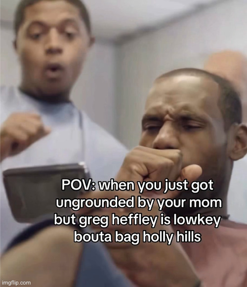 wait ts was always interesting | image tagged in greg heffley,holly hills,diary of a wimpy kid,funny,lebron,grounded | made w/ Imgflip meme maker