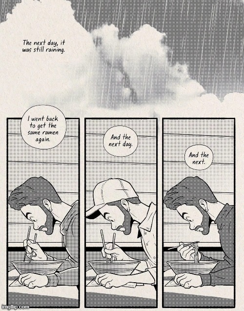 image tagged in rain,raining,next day,butter,corn,ramen | made w/ Imgflip meme maker