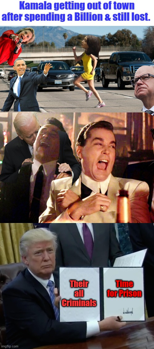 TIC Toc ,times up. RICO all of them now, its the way NESS got Alfonso | Time for Prison; Their all Criminals | image tagged in memes,good fellas hilarious,trump bill signing | made w/ Imgflip meme maker