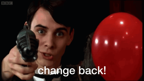 Dr. Who Change back Blank Meme Template