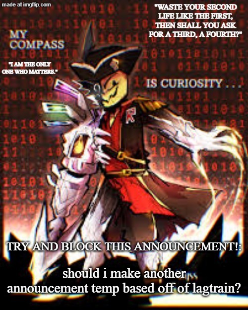 i'm on a temp roll rn | should i make another announcement temp based off of lagtrain? | image tagged in dragnoc's gasharpoon announcement temp | made w/ Imgflip meme maker
