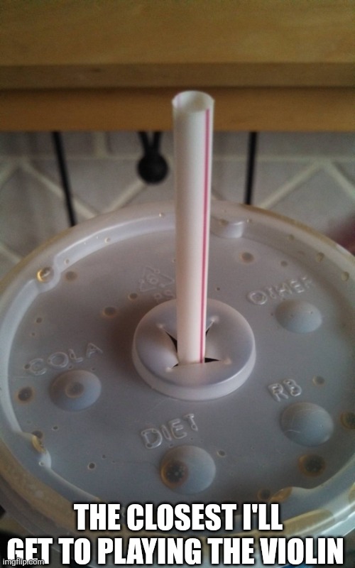 The Closest I'll Get To Playing The Violin | THE CLOSEST I'LL GET TO PLAYING THE VIOLIN | image tagged in chrisjoines1 | made w/ Imgflip meme maker