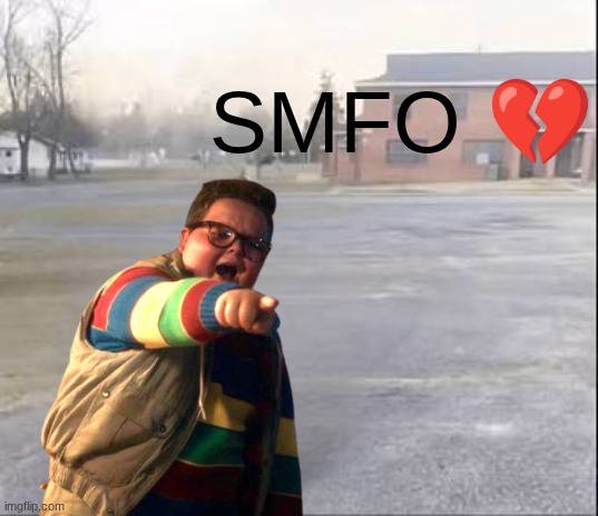 suck my fat one sybau ver | SMFO 💔 | image tagged in blank sybau | made w/ Imgflip meme maker