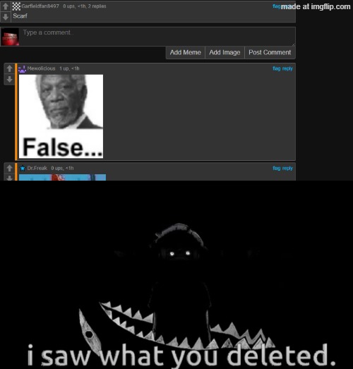 image tagged in i saw what you deleted | made w/ Imgflip meme maker