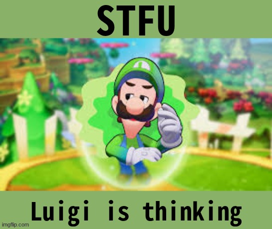 Luigi thinking | image tagged in luigi thinking | made w/ Imgflip meme maker