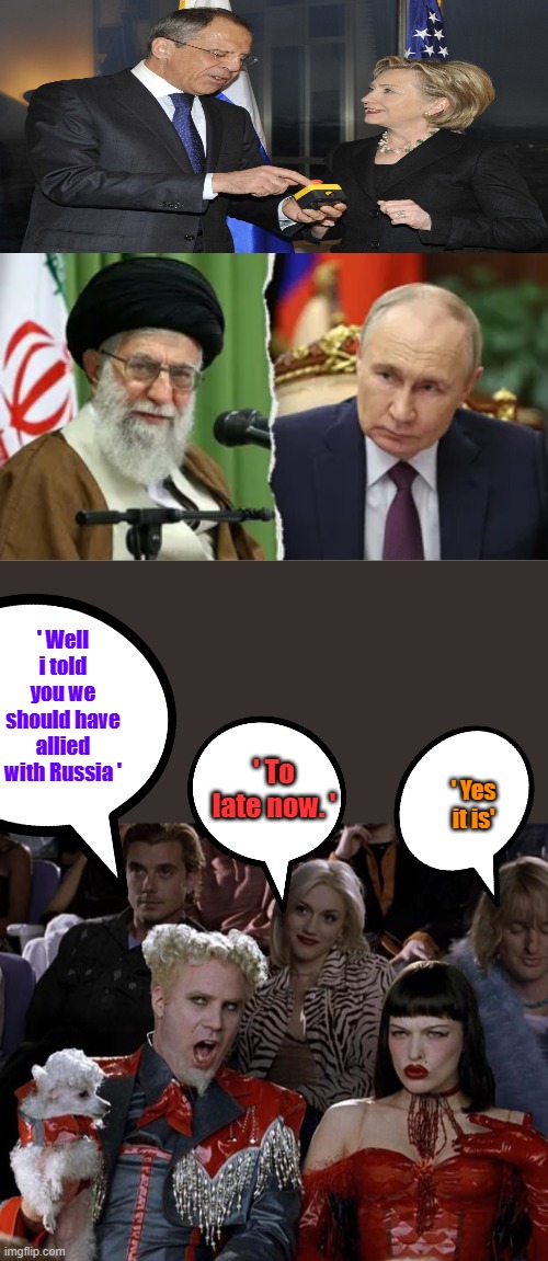 It's biblical things going on. If you don't read the Bible your missing the good stuff. She spelled Reset wrong in Russian, What | ' Well i told you we should have allied with Russia '; ' To late now. '; ' Yes it is' | image tagged in memes,mugatu so hot right now | made w/ Imgflip meme maker