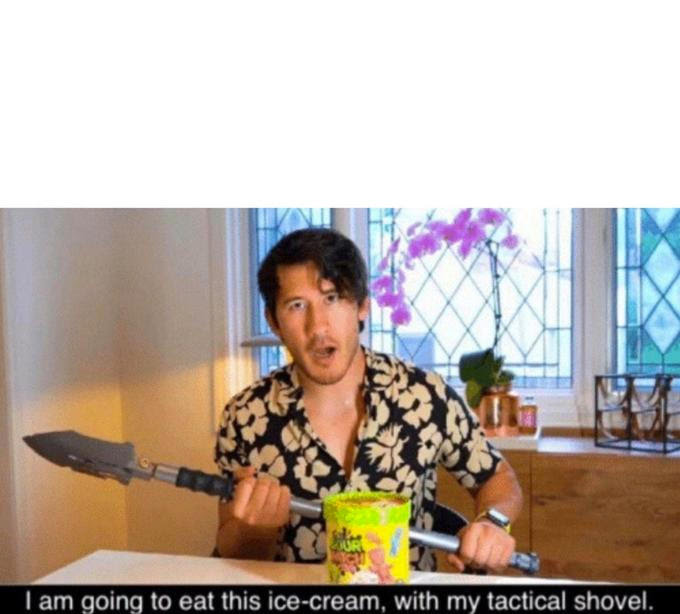 Markiplier Ice Cream Tactical Shovel Blank Meme Template