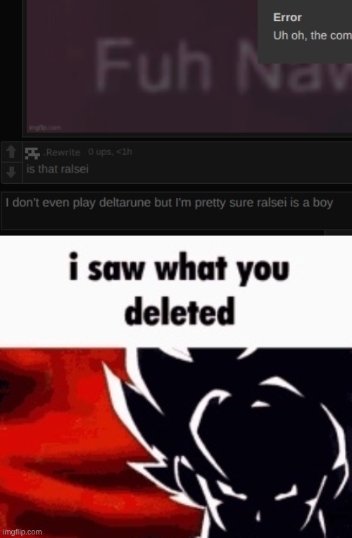 i am all seeing | image tagged in i saw what you deleted | made w/ Imgflip meme maker