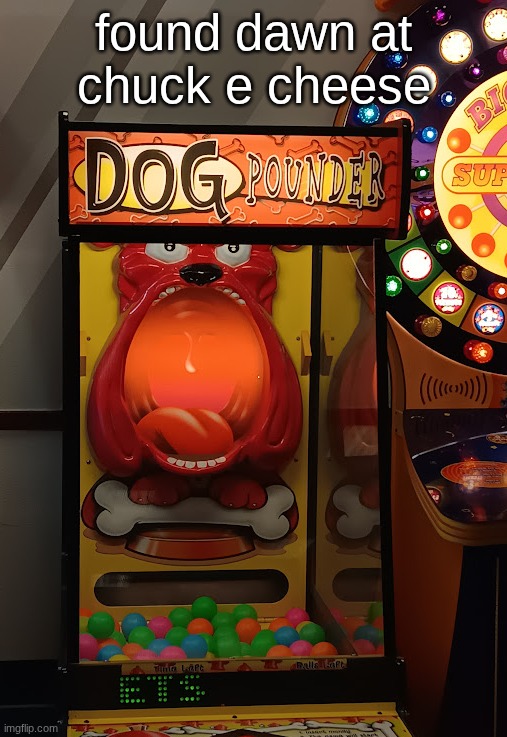found dawn at chuck e cheese | made w/ Imgflip meme maker
