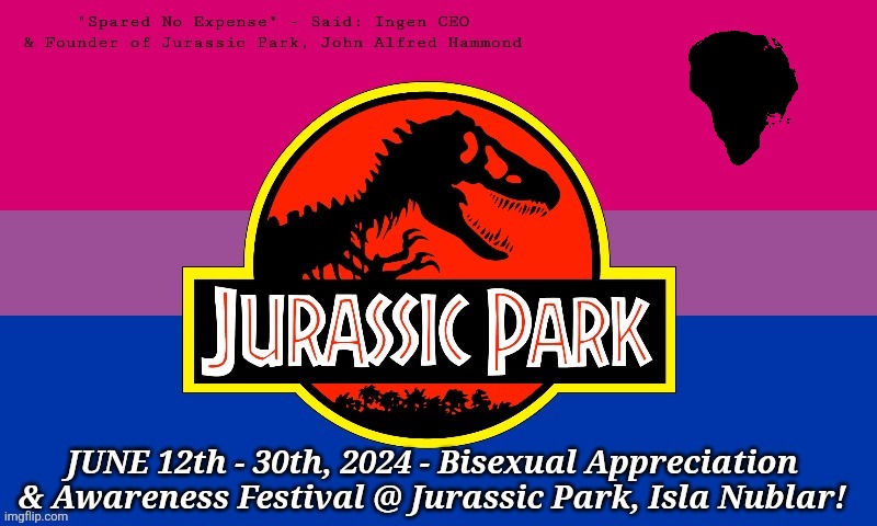 Bi Festival at Jurassic Park | image tagged in jurassic park,lgbtq,jpfan102504,kuzonae4289 | made w/ Imgflip meme maker
