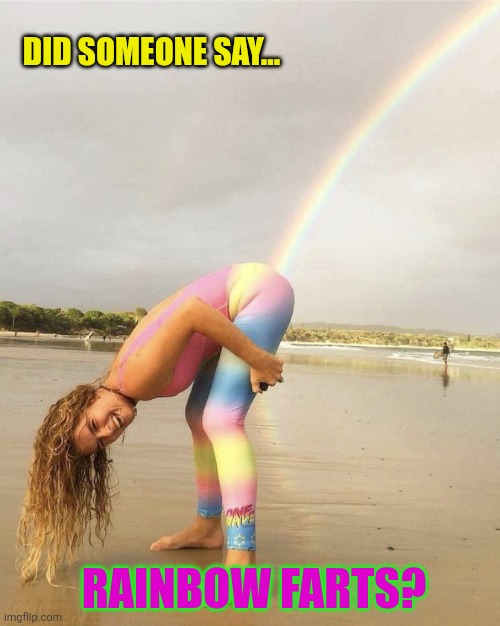 Rainbow girl | DID SOMEONE SAY... RAINBOW FARTS? | image tagged in rainbow girl | made w/ Imgflip meme maker