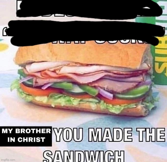 Brother in Christ Subway | image tagged in brother in christ subway | made w/ Imgflip meme maker