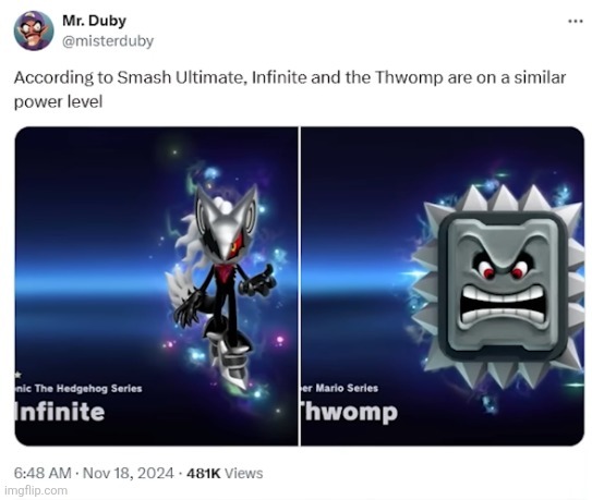 According to Smash Ultimate, Infinite and the Thwomp are on a similar power level | made w/ Imgflip meme maker