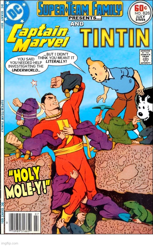 “The World’s Mightiest Mortal” meets the Belgian boy adventurer… | image tagged in comics,shazam,captain marvel,tintin,mashup,super team family | made w/ Imgflip meme maker