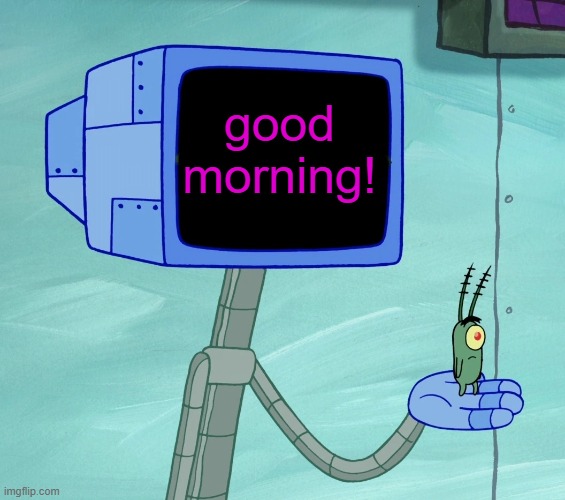 good morning | good morning! | image tagged in good morning,nosepicker | made w/ Imgflip meme maker