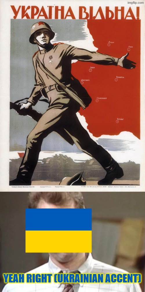 the Holodomor targeted ukrainians intentionally | YEAH RIGHT (UKRAINIAN ACCENT) | image tagged in al bundy yeah right,ukraine,communism,ussr | made w/ Imgflip meme maker