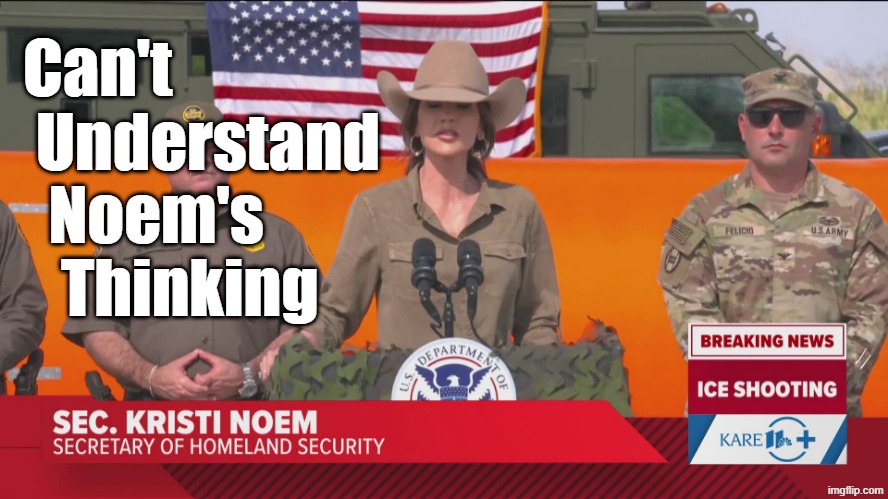 See you next Tuesday ICE Barbie | Can't  
 Understand
  Noem's
   Thinking | image tagged in ice,kristi noem,trump immigration policy,bitch,animal rights | made w/ Imgflip meme maker