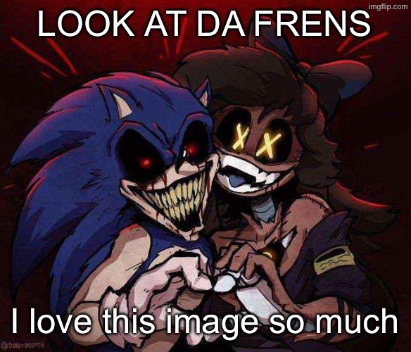 Look at da buddies | LOOK AT DA FRENS; I love this image so much | image tagged in joinkly scrank | made w/ Imgflip meme maker