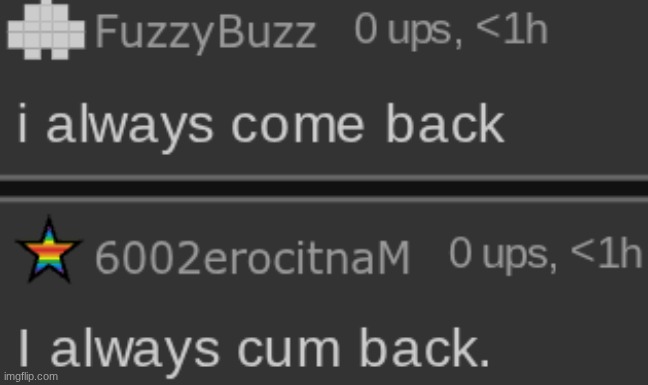 Duality of man. (yea, buzzy's back) | made w/ Imgflip meme maker