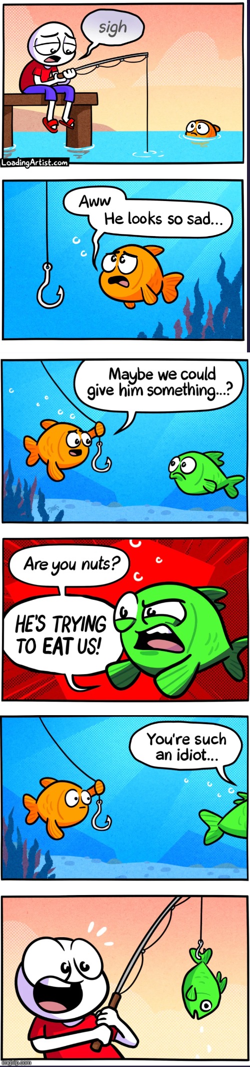 The hook is literally on his tail lmao | image tagged in comics,loadingartist,fishing,fish,insults,funny | made w/ Imgflip meme maker