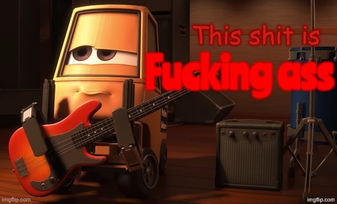 This shit is fucking ass | image tagged in this shit is fucking ass | made w/ Imgflip meme maker