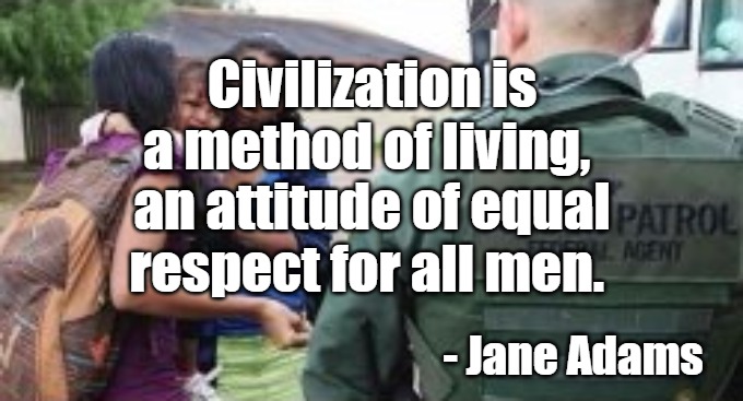 FAIL | Civilization is a method of living, an attitude of equal respect for all men. - Jane Adams | image tagged in children,respect,civilization,irony | made w/ Imgflip meme maker