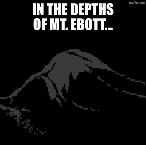 Now introducing: Pokin the Frog-child of Fish! | IN THE DEPTHS OF MT. EBOTT… | made w/ Imgflip meme maker