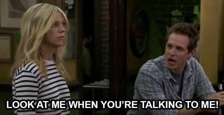 Look at me when you’re talking to me Blank Meme Template