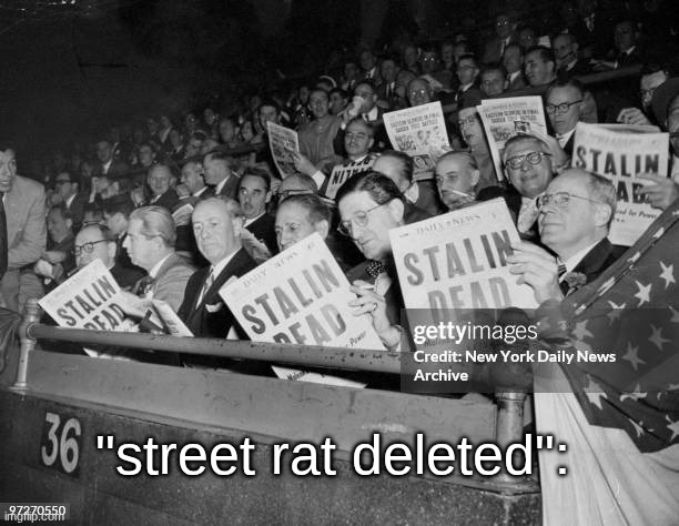"street rat deleted": | made w/ Imgflip meme maker