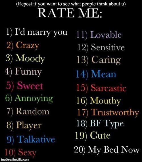RATE ME | image tagged in rate me | made w/ Imgflip meme maker