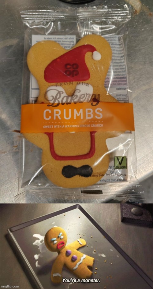 Gingerbread man fail | image tagged in you're a monster,upside down,gingerbread man,cookie,memes,you had one job | made w/ Imgflip meme maker