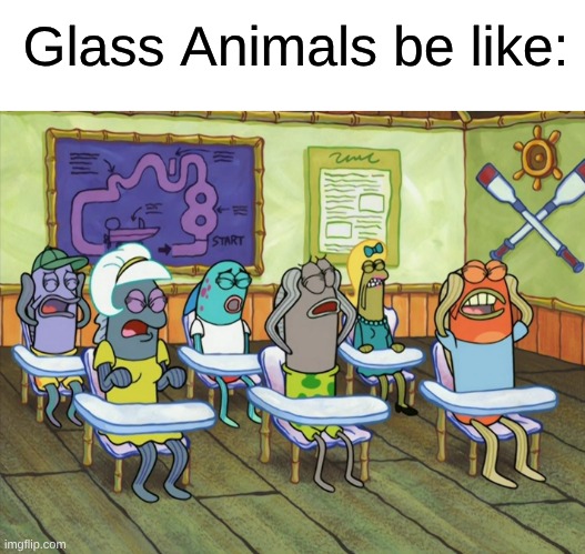 Sorry, Not Sorry to the Fans. Thank God for Soundgarden | Glass Animals be like: | image tagged in memes,music,pop music,spongebob,tiktok | made w/ Imgflip meme maker