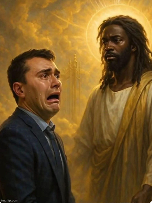 Charlie Kirk Black Jesus | image tagged in charlie kirk black jesus | made w/ Imgflip meme maker