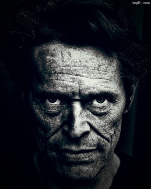 Willem Dafoe stare | image tagged in willem dafoe stare | made w/ Imgflip meme maker