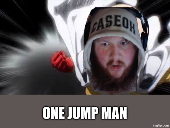 one jump man | ONE JUMP MAN | image tagged in one punch man | made w/ Imgflip meme maker