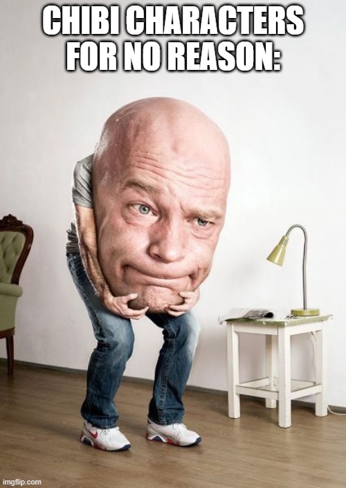 Megamind Ahh | CHIBI CHARACTERS FOR NO REASON: | image tagged in big head,head,big,chibi,forehead,meme | made w/ Imgflip meme maker