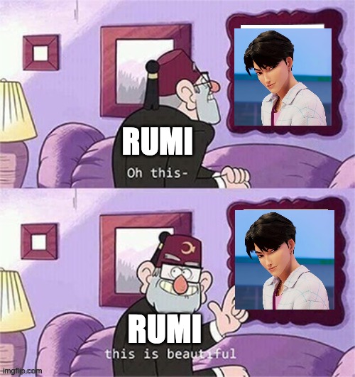 oh this this beautiful blank template | RUMI; RUMI | image tagged in oh this this beautiful blank template | made w/ Imgflip meme maker