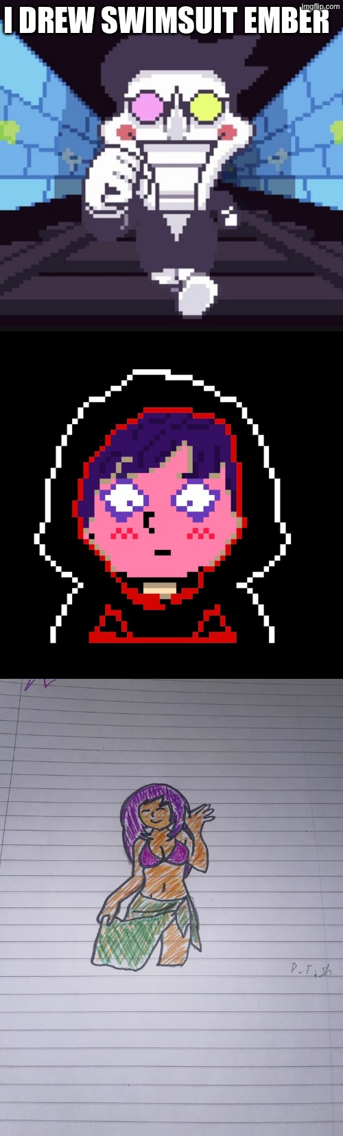 Nihahaha | I DREW SWIMSUIT EMBER | made w/ Imgflip meme maker