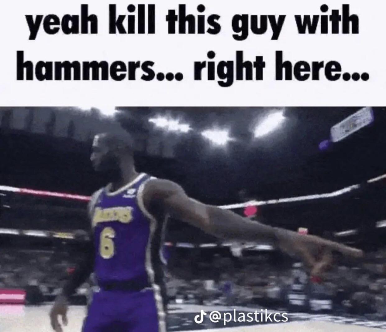 Kill him with hammers Blank Meme Template