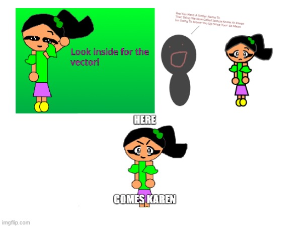 The Karen Ronaldson Stuff Be Like | image tagged in memes,karen,a random meme,random memes | made w/ Imgflip meme maker