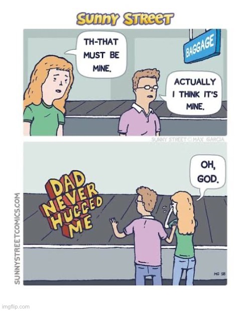 image tagged in comics,sunny street,airport,baggage,daddy issues | made w/ Imgflip meme maker